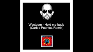 Westbam - Hold me back (Carlos Puentes Remix)