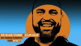 #81 Die Blaue Stunde mit Serdar Somuncu vom 23.09.2018