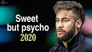 Neymar Jr • Ava Max - Sweet But Psycho | Skills & Goals 2020 | HD