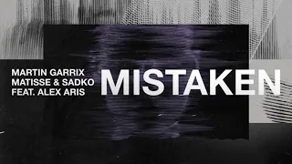 Martin Garrix, Matisse & Sadko - Mistaken (Instrumental & Extended Mix) ft. Alex Aris