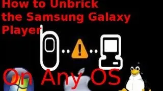 [Legacy/Outdated] How to unbrick the Samsung Galaxy Player (May work on galaxy S devices too!)