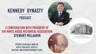 A Conversation With President Of The White House Historical Association, Stewart McLaurin