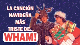 La Historia de la Canción: "Last Christmas" de WHAM!