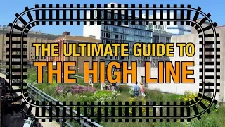 ULTIMATE Guide To The High Line in NYC (20 Things To See & Walking Tour) !