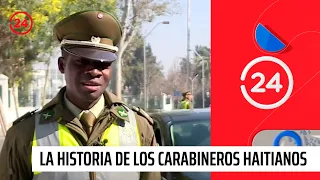 La historia de los carabineros haitianos | 24 Horas TVN Chile
