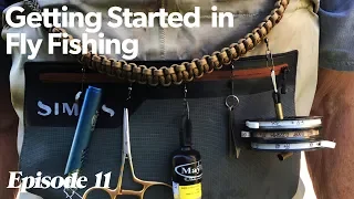 Necessary Fly Fishing Accessories | Getting Started In Fly Fishing - Episode 11