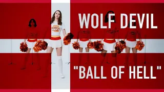 WOLF DEVIL - BALL OF HELL (OFFICIAL DENMARK EUROPEAN CHAMPIONSHIP SONG)