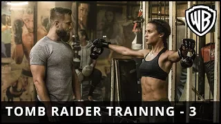 Tomb Raider - Training Week Three - Warner Bros. UK