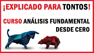 CURSO DE ANÁLISIS FUNDAMENTAL DESDE CERO: El mejor explicado de forma sencilla.