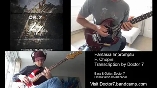 Doctor 7   Fantaisie Impromptu - Chopin, Rock Guitar, Bass & Drums