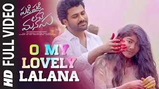 O My Lovely Lalana Video | Padi Padi Leche Manasu | Sharwanand, Sai Pallavi | Vishal Chandrashekar