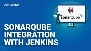 SonarQube Jenkins | How to Integrate SonarQube and Jenkins | Edureka