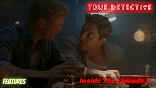 True Detective Inside The Episode 4(True detective season 1 features)