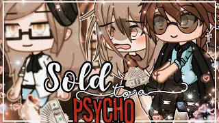 🔪Sold to a Psycho🔪 || GachaLife MiniMovie || GLMM ||