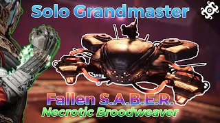 Solo Grandmaster Nightfall - Fallen S.A.B.E.R. (Warlock: Osteo Striga + Necrotic Grips) [Destiny 2]