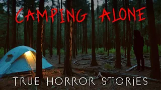 3 True Disturbing Camping Alone at Night Horror Stories