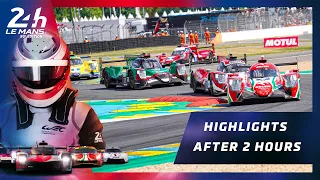 24 Heures du Mans 2022 - RACE HIGHLIGHTS // AFTER 2 HOURS