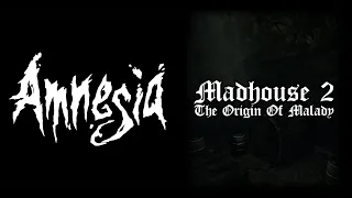 Amnesia: Madhouse 2 - The Origin of Malady (Revisited)