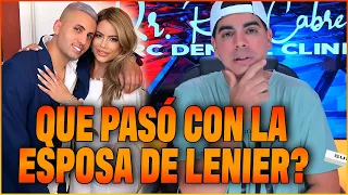 QUE LE PASO A LA ESPOSA DE LENIER? DOY MI OPINIÓN DE LOS HECHOS Y ESPERO QUE LES SIRVA A LOS DOS‼️