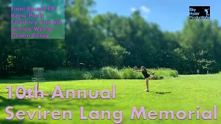 10th Annual Seviren Lang Memorial |FPO RD3 F9| Panis, Cannon, Weese, Carey