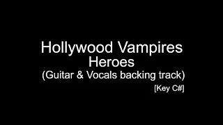 Hollywood Vampires - Heroes (Guitar & Vocals Backing Track)