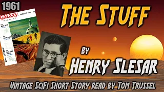 The Stuff by Henry Slesar -Vintage Science Fiction Short Story Audiobook human voice