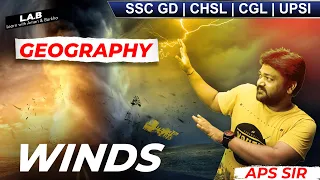 Important Questions on Winds and Cyclones Geography || General Studies || GS by APS Sir || LAB