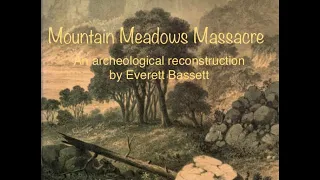 TGBC Bonus: Mountain Meadows Massacre: Archeological Reconstruction by Everett Bassett