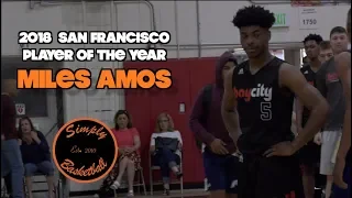 2018 SF Player of the Year Miles Amos I Quick & Explosive Guard I Compton Magic Memorial Highlights