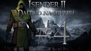 ISENDER II: Daleko na severu [Dark Fantasy CZ] #4