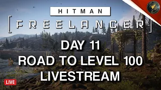 HITMAN Freelancer VoD | Day 11 | Road To Mastery Level 100