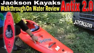 Jackson Kayaks Antix 2.0 M "Walkthrough/On Water Review"