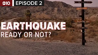 EPISODE 2: Earthquake Ready or Not: What you need to know about the San Andreas fault