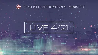 MDCAC English International Ministry Worship Livestream (April 21, 11:15 am)