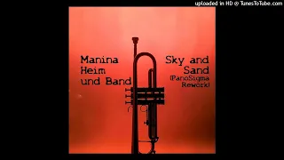 Manina Heim und Band - Sky and Sand (PanoSigma Rework)