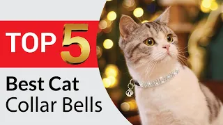 Top 5 Best Cat Collar Bells Review in 2024