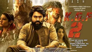 K.G.F chapter 2 full movie| 1080p in Hindi  dubbed 2022 rocking star Yash ;Sanjay Dutt