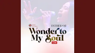 Wonder To My Soul (Live)