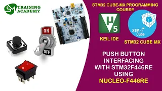 Interfacing of Pushbutton with STM32F4 | STM32 | STM32 CUBE MX | KEIL IDE |  T - 7 | NUCLEO F446RE
