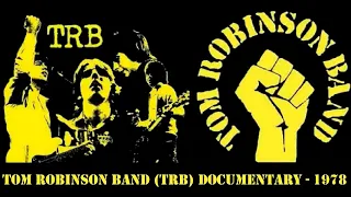 Tom Robinson Band (TRB) documentary - 1978