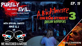 A Nightmare on Elm Street 3: Dream Warriors with We Watched A Movie! | Purely and Simply Evil Ep. 15