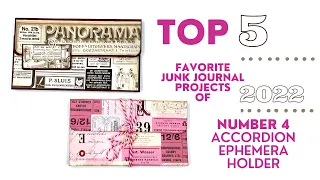 TOP 5 FAVORITE JUNK JOURNAL PROJECTS FOR 2022 - NUMBER 4 - ACCORDION EPHEMERA HOLDER #papercraft