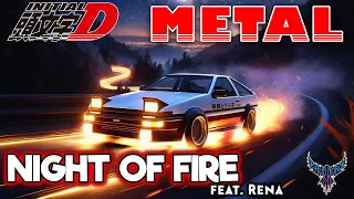 Initial D - Night Of Fire feat. Rena【Intense Symphonic Metal Cover】