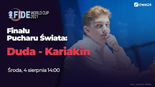 Puchar Świata w Szachach | Finał: Jan-Krzysztof Duda vs.Siergiej Kariakin!