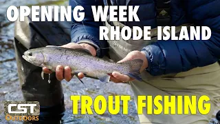 Opening Week of Rhode Island Trout Fishing
