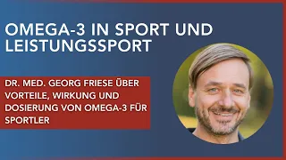 Dr. med. Georg Friese: Die Rolle von Omega 3 im Sport und Leistungssport auf dem Omega-3 Kongress