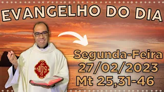 EVANGELHO DO DIA – 27/02/2023 - HOMILIA DIÁRIA – LITURGIA DE HOJE - EVANGELHO DE HOJE -PADRE GUSTAVO