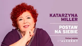 Katarzyna Miller - Postaw na siebie