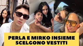 PERLA E MIRKO INSIEME SCELGONO VESTITI