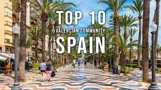10 Best Places You Should Visit in the Valencian Region Spain 🇪🇸 [4K Travel Guide]